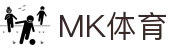 MK体育（MK sports）官方入口